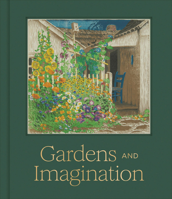 Gardens and Imagination: Framing Nature in Art 0878469095 Book Cover