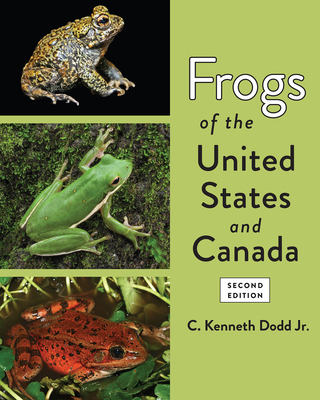 Frogs of the United States and Canada 1421444917 Book Cover