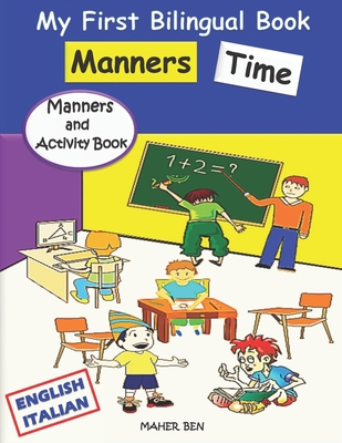 My First Bilingual Book English-Italian - Manne... B09BGKKMP2 Book Cover