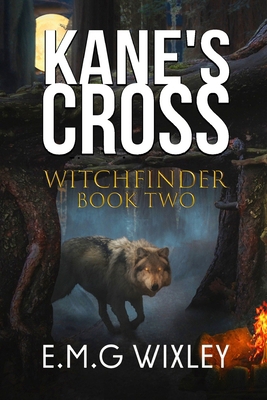 Kane's Cross: Witchfinder 1515374971 Book Cover