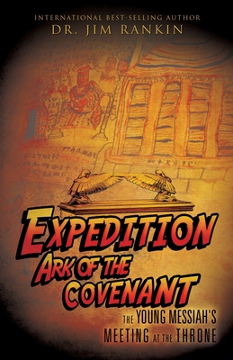 Expedition Ark of the Covenant: The Young Messi... 1545612633 Book Cover