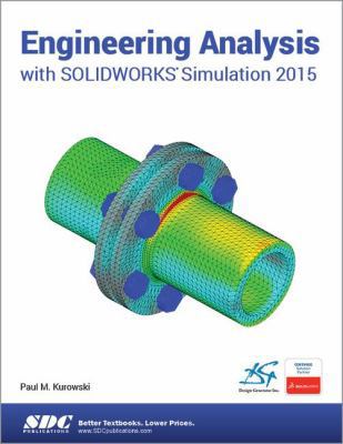 Engineering Analysis with SOLIDWORKS Simulation... 1585039330 Book Cover