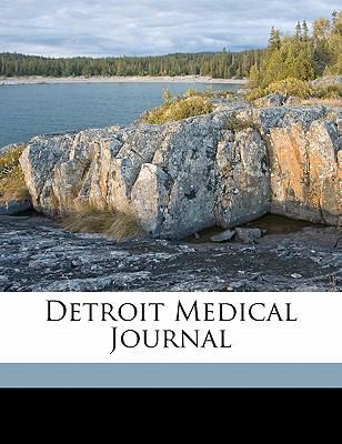 Detroit Medical Journal Volume 1, No.8 1171911904 Book Cover