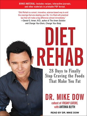 Diet Rehab: 28 Days to Finally Stop Craving the... 145260665X Book Cover