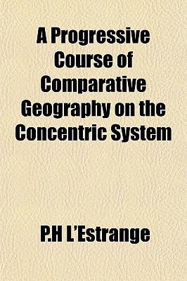 A Progressive Course of Comparative Geography o... 1151800325 Book Cover
