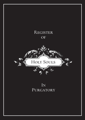 Register of Holy Souls in Purgatory B09BKX4PJL Book Cover