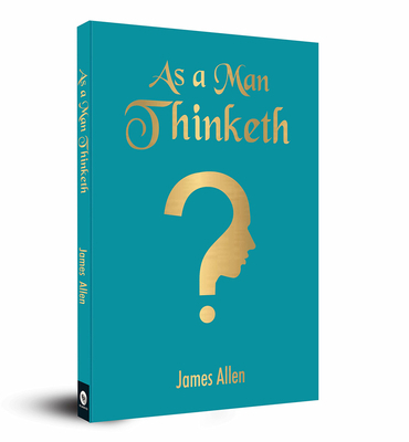 As a Man Thinketh (Pocket Classic) 9388144392 Book Cover