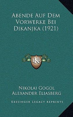 Abende Auf Dem Vorwerke Bei Dikanjka (1921) [German] 1167846532 Book Cover