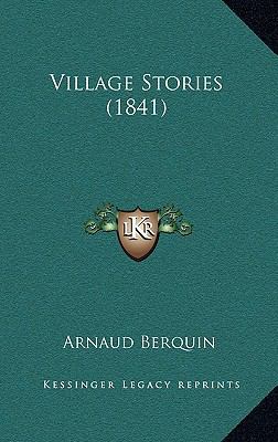 Village Stories (1841) [French] 116719134X Book Cover