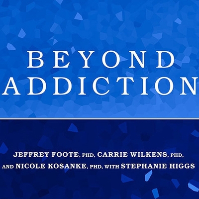 Beyond Addiction: How Science and Kindness Help... B08XLLDYTR Book Cover