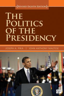 The Politics of the Presidency 1452239940 Book Cover