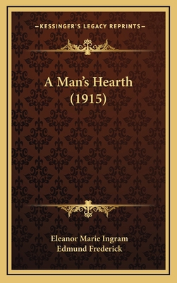 A Man's Hearth (1915) 116653135X Book Cover