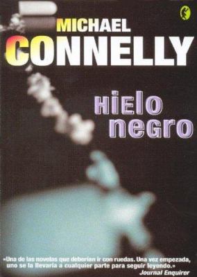 Hielo negro (Harry Bosch) (Spanish Edition) [Spanish] 8466618783 Book Cover