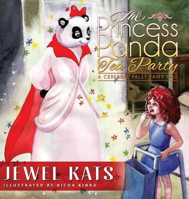 The Princess Panda Tea Party: A Cerebral Palsy ... 1615992200 Book Cover