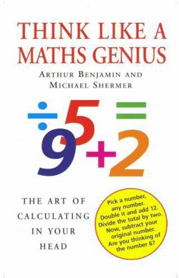 Think Like a Maths Genius: The Art of Calculati... 0285637762 Book Cover