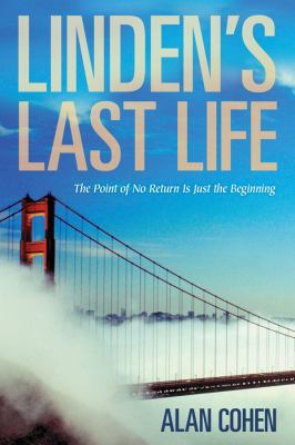 Linden's Last Life: The Point of No Return Is J... 1401924158 Book Cover