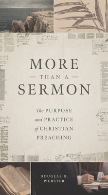 More Than a Sermon: The Purpose and Practice of... 1683597524 Book Cover