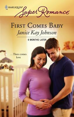 First Comes Baby 037371405X Book Cover