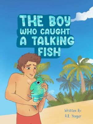 Paperback Boy Who Caught a Talking Fish Book
