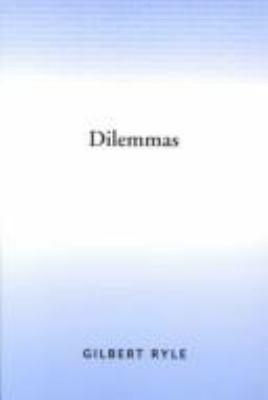 Dilemmas: The Tarner Lectures 1953 0521061776 Book Cover