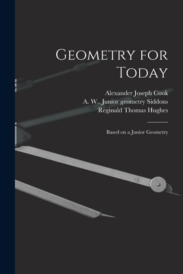 Geometry for Today: Based on a Junior Geometry 1013927907 Book Cover
