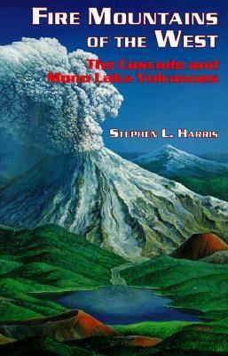 Fire Mountains of the West: The Cascade and Mon... B008O6LWT0 Book Cover