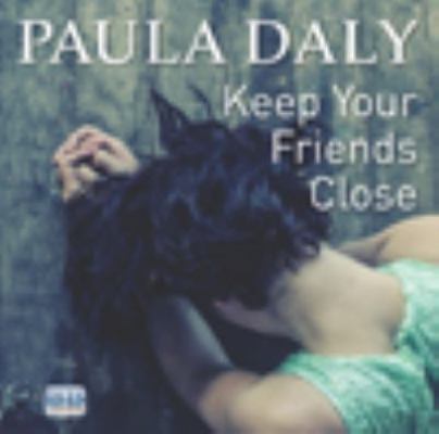 Keep Your Friends Close 1445039567 Book Cover