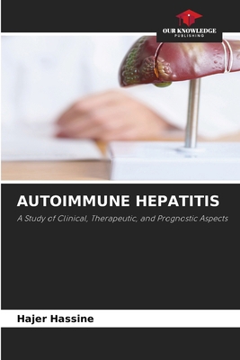 Autoimmune Hepatitis 6209938590 Book Cover