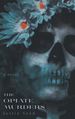 The Opiate Murders            Book Cover