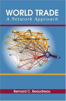World Trade: A Network Approach 0595330541 Book Cover