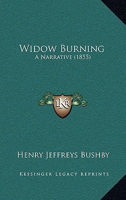 Widow Burning: A Narrative (1855) 1168775779 Book Cover