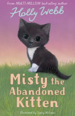 Misty the Abandoned Kitten (Holly Webb Animal S... 1847151264 Book Cover