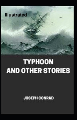 Typhoon and Other Stories Illustrated B08T43FLPD Book Cover