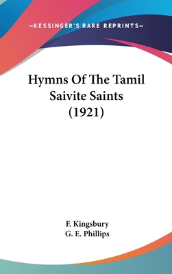 Hymns Of The Tamil Saivite Saints (1921) 1436576180 Book Cover