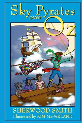 Sky Pyrates Over Oz 1523666668 Book Cover