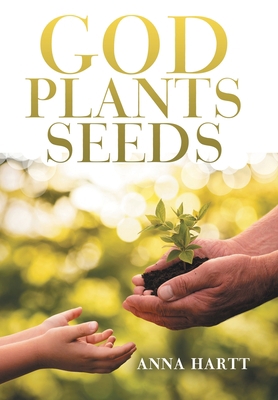 God Plants Seeds 197369185X Book Cover