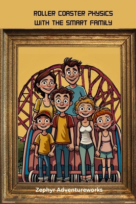 Roller Coaster Physics with the Smart Family B0CM6TWNDL Book Cover