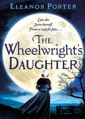 The Wheelwright's Daughter 1838895213 Book Cover