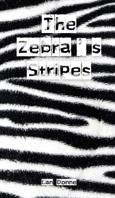 The Zebra's Stripes 9916864438 Book Cover