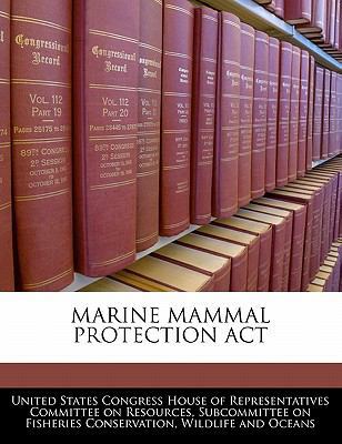Marine Mammal Protection ACT 1240467095 Book Cover