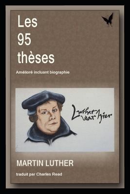 Les 95 Thèses [French] 1795677198 Book Cover