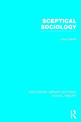 Sceptical Sociology 1138784052 Book Cover