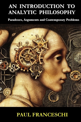 An Introduction to Analytic Philosophy: Paradox... 1482739836 Book Cover