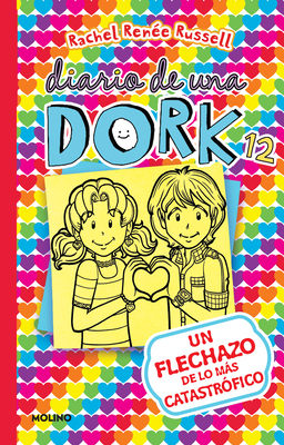 Un Flechazo de Lo Más Catastrófico / Dork Diari... [Spanish] 1644735334 Book Cover