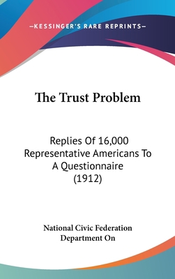 The Trust Problem: Replies of 16,000 Representa... 143667106X Book Cover