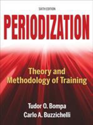 Periodization: Theory and Methodology of Training 1492544809 Book Cover
