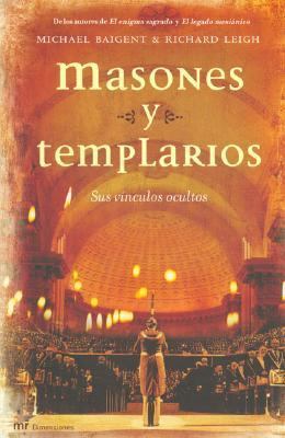 Masones y Templarios: Sus Vinculos Ocultos [Spanish] 8427031408 Book Cover