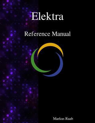 Elektra Reference Manual 9888407627 Book Cover