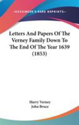 Letters And Papers Of The Verney Family Down To... 1436587263 Book Cover