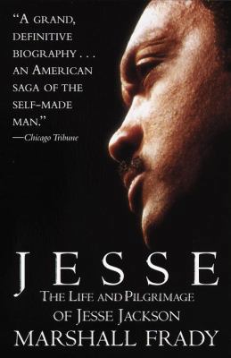 Jesse:: The Life and Pilgrimage of Jesse Jackson 0679778454 Book Cover